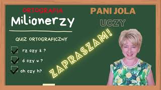 Milionerzy Quiz Ortografia  quotóquot czy quotuquot quotchquot czy quothquot quotrzquot czy quotżquot [upl. by Ailsa]