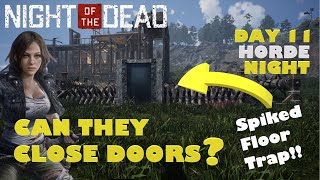 Can they also Open Doors  Night of the Dead Gameplay  Day 11 Horde Night  Tower Defense Traps [upl. by Aphra]