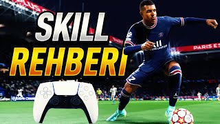 FIFA 22 SKILL REHBERİ EN ETKİLİ BECERİ HAREKETLERİ [upl. by Aniratak]