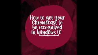 Using chromecast with Windows 10 [upl. by Lemahs595]