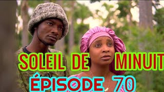 Soleil De Minuit ÉPISODE 70  NOUVO FEYTON HAITIEN 2024 [upl. by Yerffoj804]