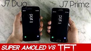 Super Amoled vs TFT Display feat J7 Duo amp J7 Prime [upl. by Nikolaos]