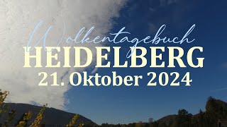 21102024 Wolkentagebuch 🌤 Der Himmel im Zeitraffer 🌤 Cloud Timelapse [upl. by Olympium]