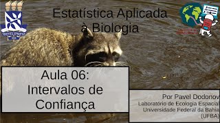 Estatística para Biologia Aula 06  Intervalos de Confiança [upl. by Solitta]