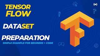Mastering Dataset Preparation in TensorFlow Boost Your Image Classification Skills [upl. by Nora]