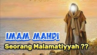 Imam Mahdi Adalah Malamatiyyah [upl. by Schonthal]