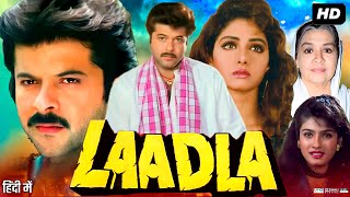 Laadla Full Movie HD  Anil Kapoor  Sridevi  Raveena Tandon  Anupam Kher  Review amp Amazing Facts [upl. by Aniarrol]