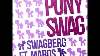 Music Pony Swag Megamix Reupload [upl. by Helen]