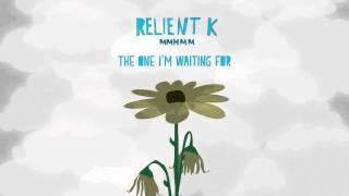 Relient K  The One Im Waiting For Official Audio Stream [upl. by Forster]