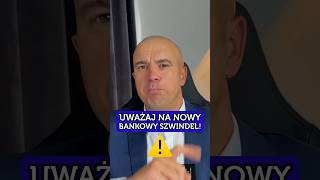 UWAŻAJ NA NOWY BANKOWY SZWINDEL [upl. by Asiak938]