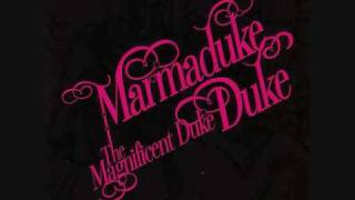 Marmaduke Duke  The Kill And The Kure with lyrics [upl. by Pedaias49]