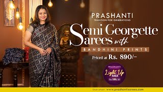 Semi Georgette Bandhani Sarees  Rs890  Light Up Sale  Flat 10 OFF  Prashanti [upl. by Iniretake]