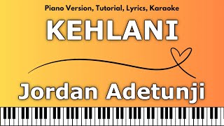 Jordan Adetunji  KEHLANI Piano Version Tutorial Lyrics Karaoke [upl. by Ardnasella]