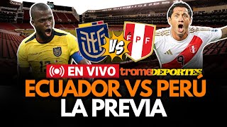 LA PREVIA ECUADOR VS PERÚ Jorge Fossati definió el once que alinearía en Quito  Trome Deportes [upl. by Flanders]