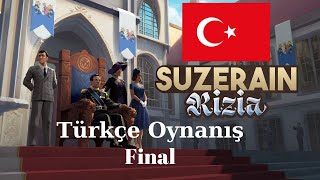 Suzerain Kingdom of Rizia Türkçe Çeviriyle Oynanış FİNAL [upl. by Ettennil206]