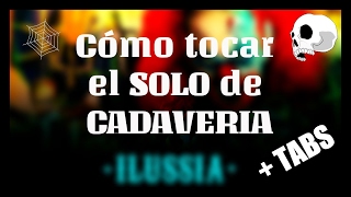 Cómo tocar el SOLO de CADAVERIA  Mägo de oz con TAB Ilussia [upl. by Gemma]