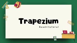 Exploring Trapezium Complete Guide to Properties and Types [upl. by Airdnaid]