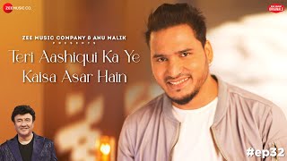 Teri Aashiqui Ka Ye Kaisa Asar Hain  Anu Malik x Dev Negi  Azeem Shirazi  Zee Music Originals [upl. by Margi]