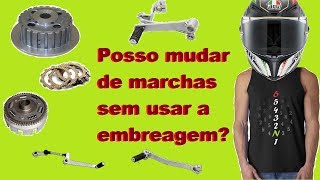 Posso mudar de marchas sem usar a embreagem [upl. by Thordis]