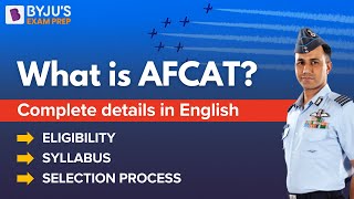 AFCAT 2024 I What is AFCAT Exam I Complete Details about AFCAT in English I Eligibility I Selection [upl. by Bensen954]