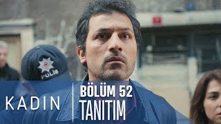 Kadın 52 Bölüm Tanıtımı [upl. by Gunnar]