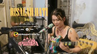 DEWA 19  RISALAH HATI  Live Cover Reggae by PAWITRA [upl. by Nyltyak]