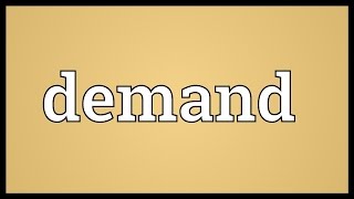 Demand Meaning [upl. by Payne874]