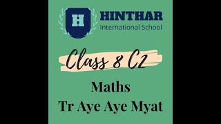 Math Tr Aye Aye Myat 26 June 2024 8C2 [upl. by Finzer659]