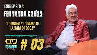 quotLA PARTE MALIGNA DE LA HOJA DE COCA EXISTEquot FERNANDO CAJÍAS [upl. by Annaeoj]