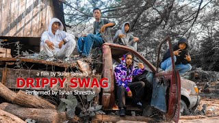 Ishan  Drippy Swag  Official Music Video  Prod by darkside [upl. by Cerelia]