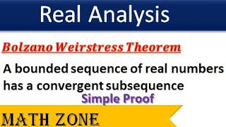 Bolzano Weirstress Theorem  A Bounded Sequence of Real Numbers has a Convergent Subsequence [upl. by Oretna]