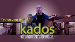 KADOS  Value Your Life  Igorot Inspirational Short Film  English Subtitle [upl. by Lenora]