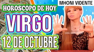 OCURRIRA UN MILAGRO HOY 🙏🙌✅ MHONI VIDENTE 🔮 Horóscopo de hoy VIRGO 12 de OCTUBRE 2024❤️monhi vidente [upl. by Lahey839]