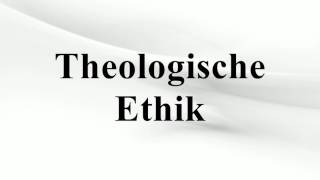 Theologische Ethik [upl. by Maressa630]