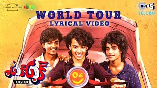 World Tour  Lyrical  Tuk Tuk  Roshan  Karthikeyaa  Steven  Santhu Omkar Supreeth Rahul Reddy [upl. by Yraunaj878]