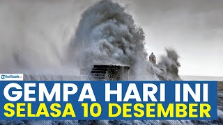 🔴WASPADA GEMPA HARI INI SELASA 10 DESEMBER 2024 TERJADI DI DARAT DAN LAUT JOGJA 3 KALI DIGUNCANG [upl. by Sedlik96]