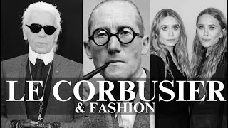 Le Corbusier amp Fashion feat The Row Bottega Veneta Chanel Alexander McQueen Rei Kawakubo amp More [upl. by Mikah]