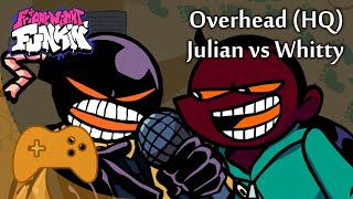 Julian vs Whitty Overhead HQ  Friday Night Funkin [upl. by Sivla536]