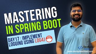 Mastering Spring Boot  Day 17  Implementing Logging using Log4j2 in Your Spring Boot Application [upl. by Ketchum133]