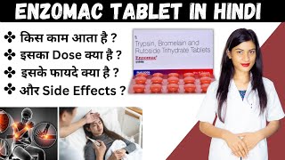 Enzomac Tablet in Hindi  Trypsin Bromelain and Rutoside Trihydrate Tablets Uses in Hindi  Doses [upl. by Zurn]