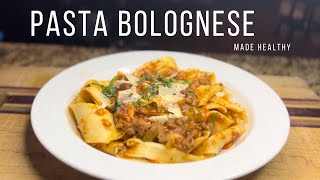 Pasta Bolognese Made Healthy  Delicious amp Easy Recipe [upl. by Yancey600]