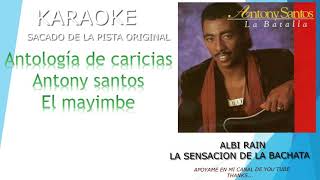 KARAOKE ANTOLOGIA DE CARICIAS ANTONY SANTOS [upl. by Stoneham]