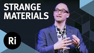 Strange Materials with Mark Miodownik [upl. by Moberg662]