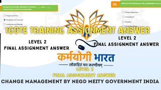 I GOT KARMAYOGI LEVEL 2 ANSWER  CHANGE MANAGEMENT BY NEGD MEITY GOVERNMENT INDIA karmyogi [upl. by Hengel]