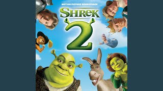 Accidentally In Love From quotShrek 2quot Soundtrack [upl. by Isidore]