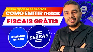 ATULIZADO  Como Emitir NOTA FISCAL no MAIS NOVO EMISSOR de NFE do SEBRAE  NFE para MEI ME e EPP [upl. by Shewmaker]