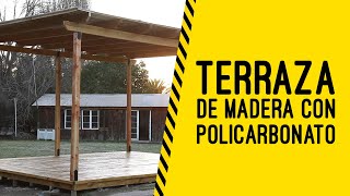 Construcción de una terraza de madera con policarbonato [upl. by Ennailuj]