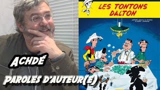 Paroles dauteure 47  Achdé dessinateur de Lucky Luke [upl. by Yro]