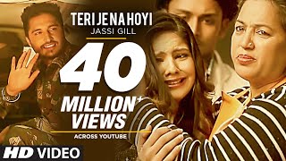 Teri Je Na Hoyi Full Video Song ★Jassi Gill ★ Batchmate 2 [upl. by Adnorhs]