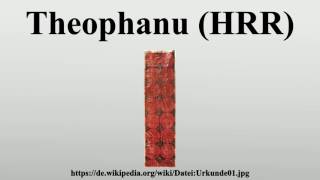 Theophanu HRR [upl. by Celia]